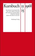 ISBN 9783518419908: Kursbuch 11-15 1968 : Revolution in Lateinamerika - Der nicht erklärte Notstand - Die Studenten und die Macht - Kritik der Zukunft - Kultur, Revolution, Literatur