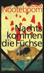 ISBN 9783518420669: Nachts kommen die Füchse