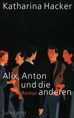 ISBN 9783518421277: Alix, Anton und die anderen