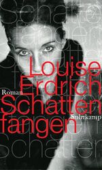 ISBN 9783518422236: Schattenfangen