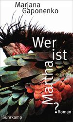 Marjana Gaponenko: Wer ist Martha?: Roma Marjana Gaponenko: Wer ist Martha?: Roma
