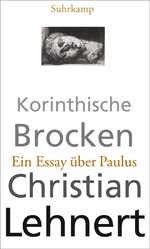 ISBN 9783518423691: Korinthische Brocken - Ein Essay über Paulus