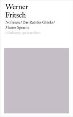 ISBN 9783518425091: Nofretete/Das Rad des Glücks/Mutter Sprache