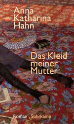 ISBN 9783518425169: Das Kleid meiner Mutter: Roman