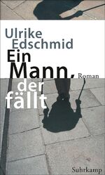 ISBN 9783518425817: Ein Mann, der fällt – Roman