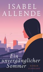 ISBN 9783518428306: Ein unvergänglicher Sommer - Roman | Von der Autorin des Weltbestsellers »Das Geisterhaus«