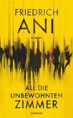 ISBN 9783518428504: All die unbewohnten Zimmer