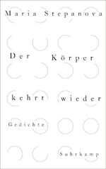 Der Körper kehrt wieder: Gedichte | Leip