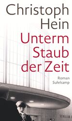 ISBN 9783518431122: Unterm Staub der Zeit. Roman