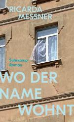 ISBN 9783518432327: Wo der Name wohnt / Roman | Über das, was von einer Familie bleibt