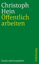 ISBN 9783518455906: Öffentlich arbeiten - Essais und Gespräche