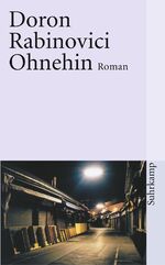 ISBN 9783518457368: Ohnehin – Roman