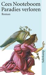 Cees Nooteboom: Paradies verloren. Roman Cees Nooteboom: Paradies verloren. Roman