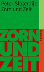 ISBN 9783518459904: Zorn und Zeit – Politisch-psychologischer Versuch