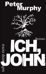 ISBN 9783518461099: Ich, John – Roman