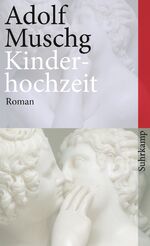 ISBN 9783518461235: Kinderhochzeit