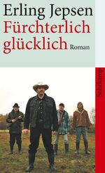 ISBN 9783518461785: Fürchterlich glücklich