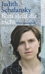 ISBN 9783518462843: Blau steht dir nicht: Matrosenroman (suhrkamp taschenbuch)