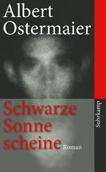 ISBN 9783518463635: Schwarze Sonne scheine – Roman