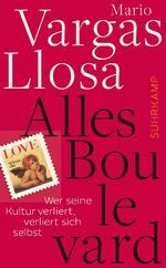 ISBN 9783518465264: Alles Boulevard - Wer seine Kultur verliert, verliert sich selbst