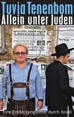 ISBN 9783518465301: Allein unter Juden - Eine Entdeckungsreise durch Israel