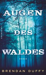 ISBN 9783518465660: Augen des Waldes: Roman (suhrkamp taschenbuch)