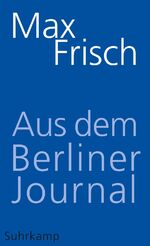 ISBN 9783518465899: Aus dem Berliner Journal