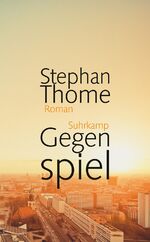 ISBN 9783518466506: Gegenspiel: Roman (suhrkamp taschenbuch)