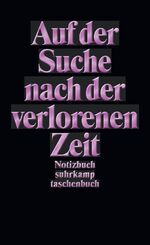 ISBN 9783518466674: Notizbuch: Auf der Suche nach der verlorenen Zeit | Suhrkamp Verlag | Taschenbuch | 160 S. | Deutsch | 2016 | Suhrkamp Verlag AG | EAN 9783518466674