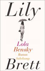 ISBN 9783518467022: Lola Bensky - Roman. Geschenkausgabe