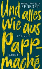 ISBN 9783518469392: Und alles wie aus Pappmaché