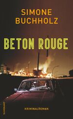 ISBN 9783518469491: Beton Rouge – Kriminalroman