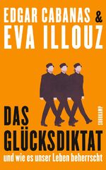 ISBN 9783518469989: Das Glücksdiktat