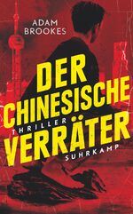 Der chinesische Verräter – Thriller