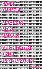 ISBN 9783518471319: Marzahn, mon amour - Geschichten einer Fußpflegerin | Der Bestseller über das echte Berlin – jetzt verfilmt