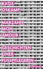 Katja Oskamp: Marzahn, mon amour | Gesch Katja Oskamp: Marzahn, mon amour | Gesch
