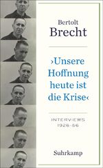 ISBN 9783518471593: Unsere Hoffnung heute ist die Krise« Interviews 1926-1956 - Hrg Noah Willumsen