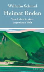 ISBN 9783518472446: Heimat finden: Vom Leben in einer ungewissen Welt (suhrkamp taschenbuch)