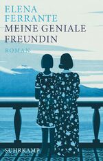 ISBN 9783518473863: Meine geniale Freundin – Kindheit und frühe Jugend. Geschenkausgabe