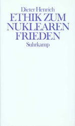 ISBN 9783518580172: Ethik zum nuklearen Frieden