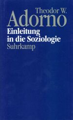 ISBN 9783518581674: Nachgelassene Schriften. Abteilung IV: Vorlesungen - Band 15: Einleitung in die Soziologie (1968)