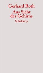 ISBN 9783518583838: Aus Sicht des Gehirns