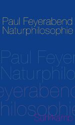 ISBN 9783518585146: Naturphilosophie | Paul K. Feyerabend | Buch | 384 S. | Deutsch | 2009 | Suhrkamp | EAN 9783518585146