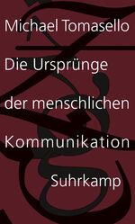 ISBN 9783518585382: Die Ursprünge der menschlichen Kommunikation