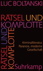 ISBN 9783518585986: Rätsel und Komplotte - Kriminalliteratur, Paranoia, moderne Gesellschaft