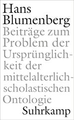 ISBN 9783518587454: Beiträge zum Problem der Ursprünglichkeit der mittelalterlich-scholastischen Ontologie