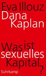 ISBN 9783518587720: Was ist sexuelles Kapital?