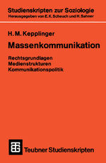 ISBN 9783519000433: Teubner Studienskripten, Bd.43, Massenkommunikation: Rechtsgrundlagen, Medienstrukturen, Kommunikationspolitik (Teubner Studienskripten zur Soziologie, 43, Band 43)