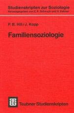 ISBN 9783519001386: Familiensoziologie. Grundlagen und theoretische Perspektiven. Teubener Studienskripten zur Soziologie 138. TB