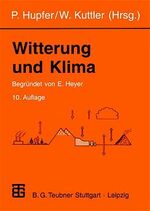 ISBN 9783519002086: Witterung und  Klima - Eine Einführung in die Meteorologie und Klimatologie